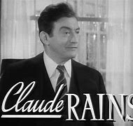 Image result for Claude Rains Speaking