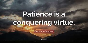 Image result for Patience Quotes