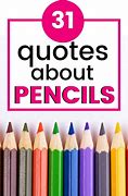 Image result for Teacher Pencil Quotes