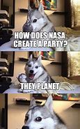 Image result for Planet Destroyer Dog Meme