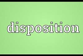 Image result for Disposition