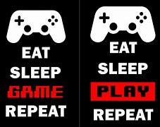 Image result for Eat Sleep Play Repeat