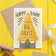 Image result for Birthday Cheese Puns