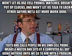 Image result for Cell Phone Usage at Work Meme