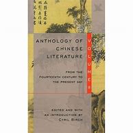 Image result for An Anthology of Chinese Literature