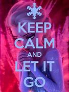 Image result for Let It Go Poster