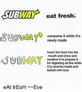 Image result for Eat Fresh Meme