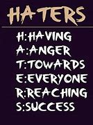 Image result for Haters Sayings