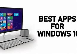 Image result for Best Windows 10 Apps