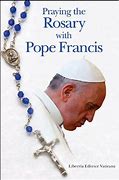 Image result for pope francis praying rosary