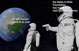 Image result for Make a Wish Foundation Meme