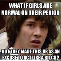 Image result for Funny Period Memes