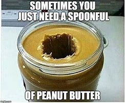 Image result for Nut Butter Meme