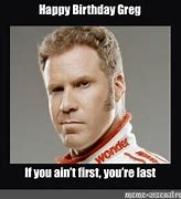 Image result for Happy Birthday Greg Meme