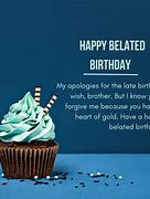 Image result for Belated Birthday Quotes for Men