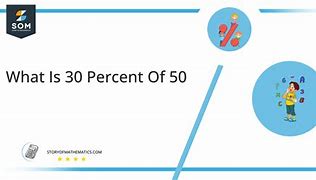 Image result for 30 Percent of 50