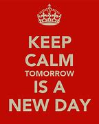 Image result for Tomorrow Is a New Day MEME Funny