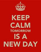 Image result for Tomorrow Is a New Day Meme