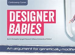 Image result for Against Designer Babies