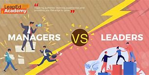 Image result for Be a Leader Not a Manager