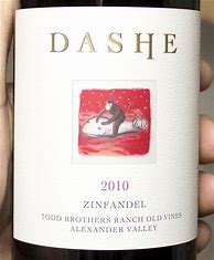Image result for Dashe Zinfandel Old Vines Todd Brothers Ranch
