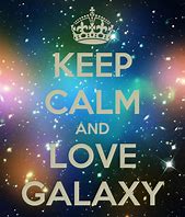 Image result for Keep Calm and Be Chantel Galaxy