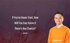 Image result for Jack MA Motivational Quotes