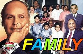 Image result for Dhirubhai Ambani Family