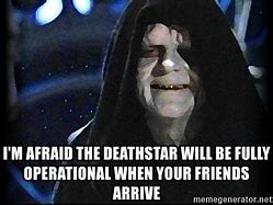 Image result for Fully Operational Death Star Quote
