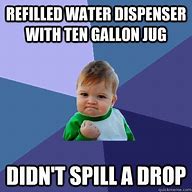 Image result for Water Dispenser Meme