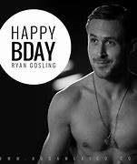 Image result for Ryan Gosling Happy Birthday Meme