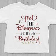 Image result for Disneyland Birthday Shirts