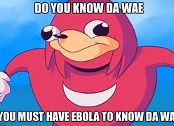 Image result for What Did Knuckles Say in the Do You Know Da Way Meme