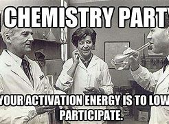 Image result for Educational Chemistry Memes