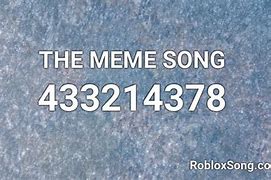 Image result for Song ID Codes Roblox Meme