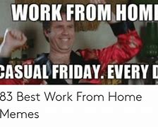 Image result for Casual Friday Work From Home Meme