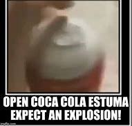 Image result for Coca-Cola Meme Explode