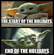 Image result for End of Holidays Meme