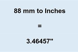 Image result for 88 mm to Inches