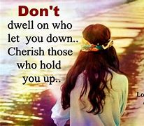Image result for Don't Let People Bring You Down Quote