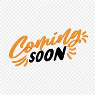 Image result for Coming Soon Color