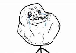 Image result for Forever Alone Template