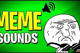 Image result for Meme Fade in Sound Effect