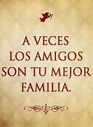 Image result for Friend Quotes in Spanish