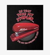 Image result for Stapler Oiffice Space Meme