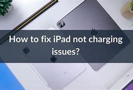 Image result for iPad Says Not Charging