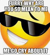 Image result for Why You so Mean Meme