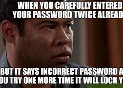 Image result for Forgot Password Meme