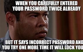Image result for Forgot My Password Meme