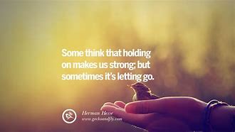 Image result for Let Him Go Quotes